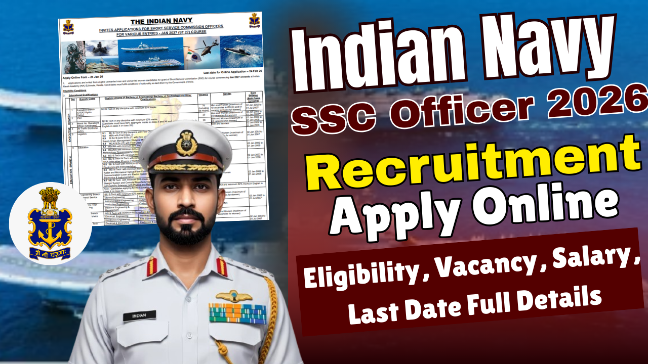 Indian Navy SSC Officer Recruitment 2026: Apply Online, Eligibility, Vacancy, Salary, Last Date Full Details