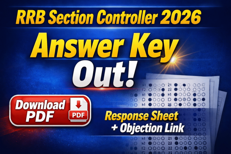 RRB Section Controller Answer Key 2026 (Out): Download PDF, Response Sheet & Objection Link Active