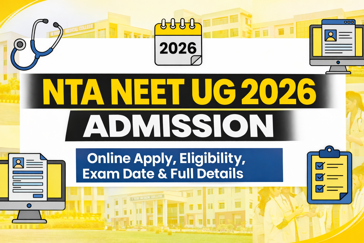 NTA NEET UG Admission 2026 Online Apply, Eligibility, Exam Date & Full Details