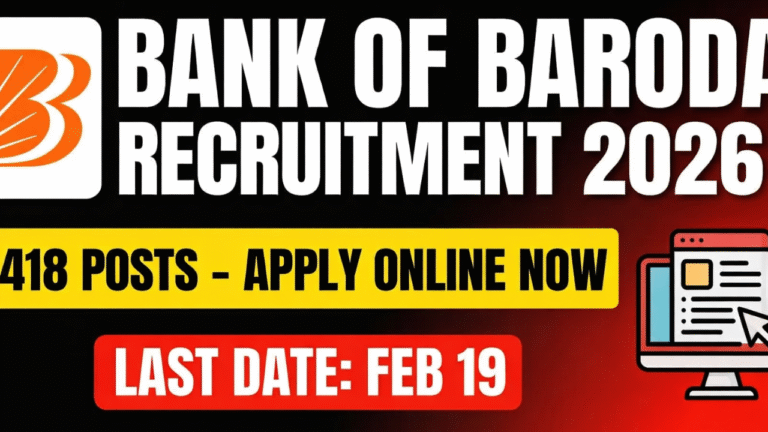 Bank of Baroda Recruitment 2026: 419 पदों पर बंपर भर्ती, तुरंत देखे पूरी जानकारी
