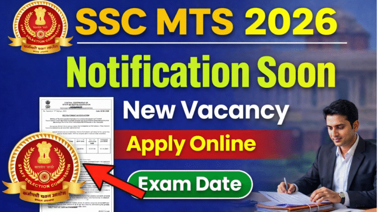 SSC MTS Vacancy 2026 Notification Out Soon-  Apply Online, Eligibility, Selection Process & Salary Full Details