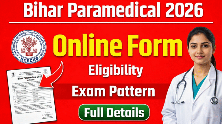 Bihar Paramedical 2026 Notification Out – ऑनलाइन फॉर्म, योग्यता, परीक्षा पैटर्न और पूरी जानकारी