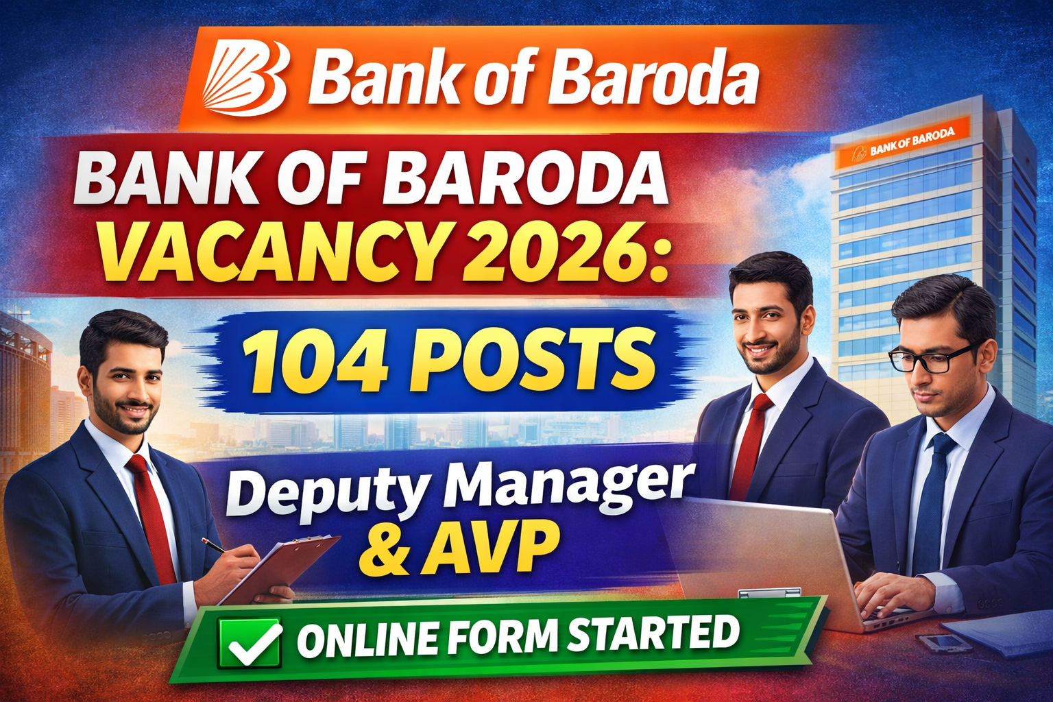 Bank of Baroda Vacancy 2026: 104 Posts for Deputy Manager & AVP | Online Form Started