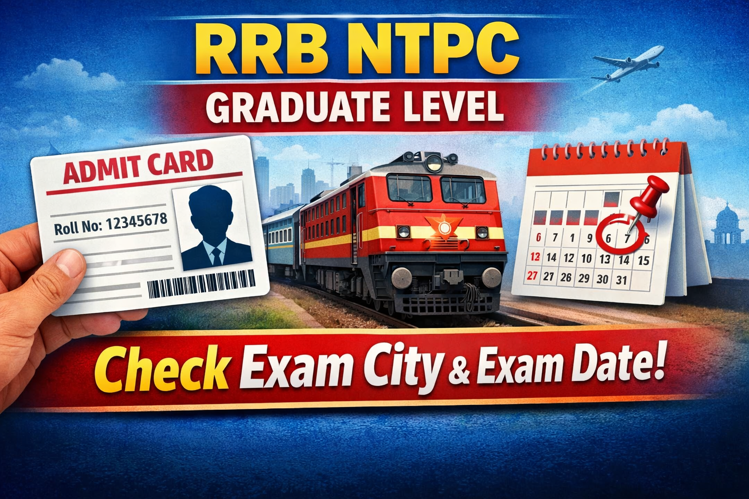RRB NTPC Graduate Level Admit Card 2026: Exam City, Exam Date, Download Admit Card @rrbapply.gov.in