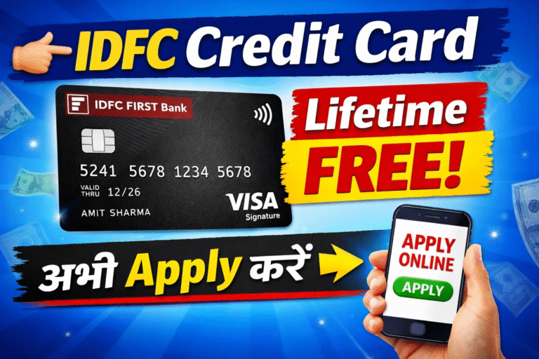 IDFC FIRST Bank Credit Card Apply Online : Lifetime Free Card पाएं, अभी करें आवेदन – शानदार फायदे!