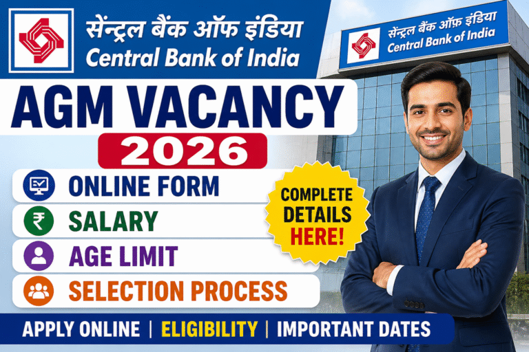 Central Bank of India AGM Vacancy 2026 – Online Form, Salary, Age Limit, Selection Process