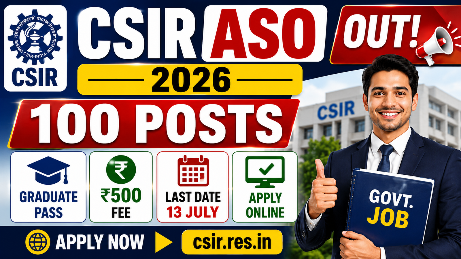 CSIR Assistant Section Officer (ASO) Bharti 2026: 100 पदों पर भर्ती, ग्रेजुएशन पास उम्मीदवारों के लिए सुनहरा मौका