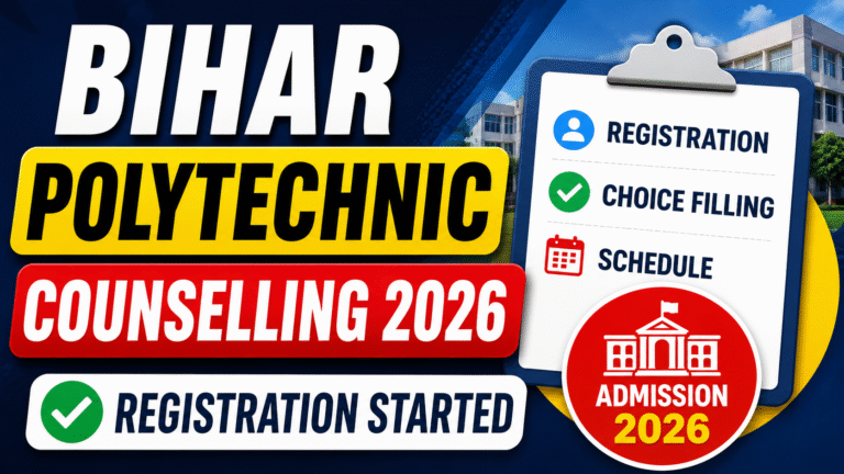 Bihar Polytechnic Counselling 2026 Online Apply: Counselling Process, Schedule & Required Documents